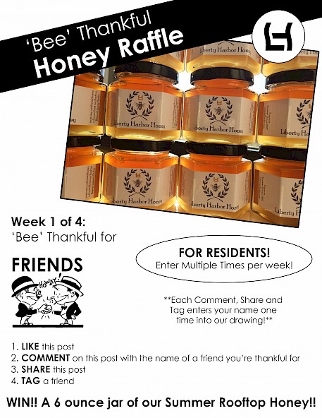 ‘Bee’ Thankful Honey Raffle Week 1: Friends