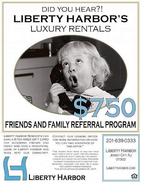 Liberty Harbor’s Luxury Rentals – Friends and Family Referral Program